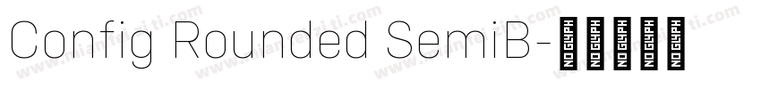 Config Rounded SemiB字体转换